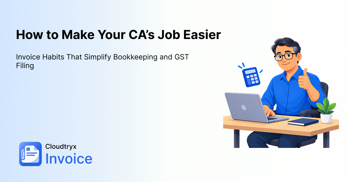 Make Your CA’s Job Easier