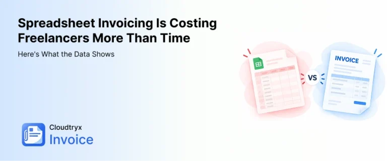 Spreadsheet Invoicing Is Costing Freelancers More Than Time: Here’s What the Data Shows